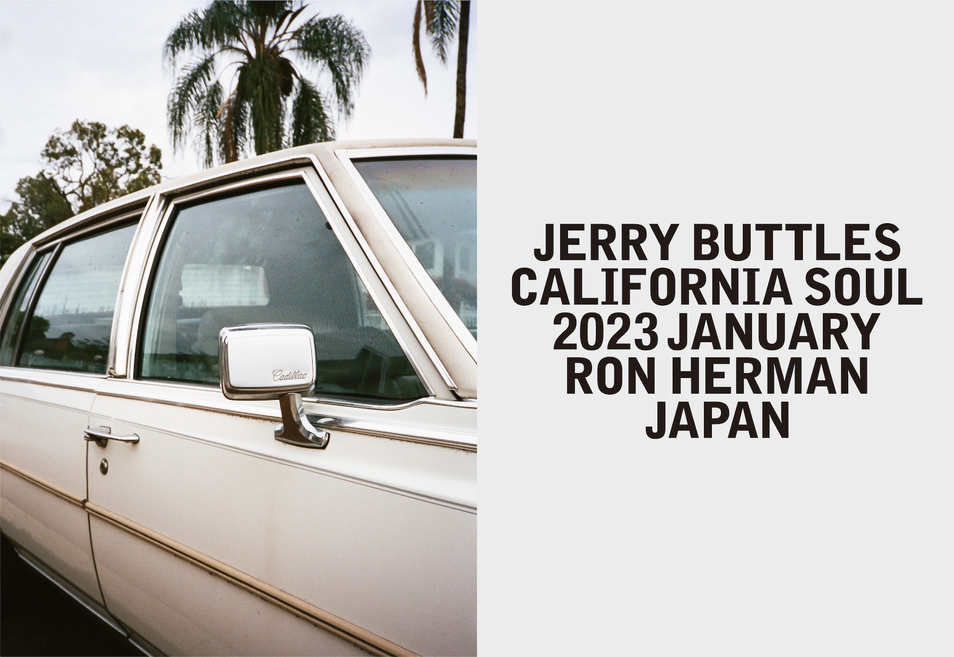 Jerry Buttles Photo Exhibition @ Ron Herman SENDAGAYA