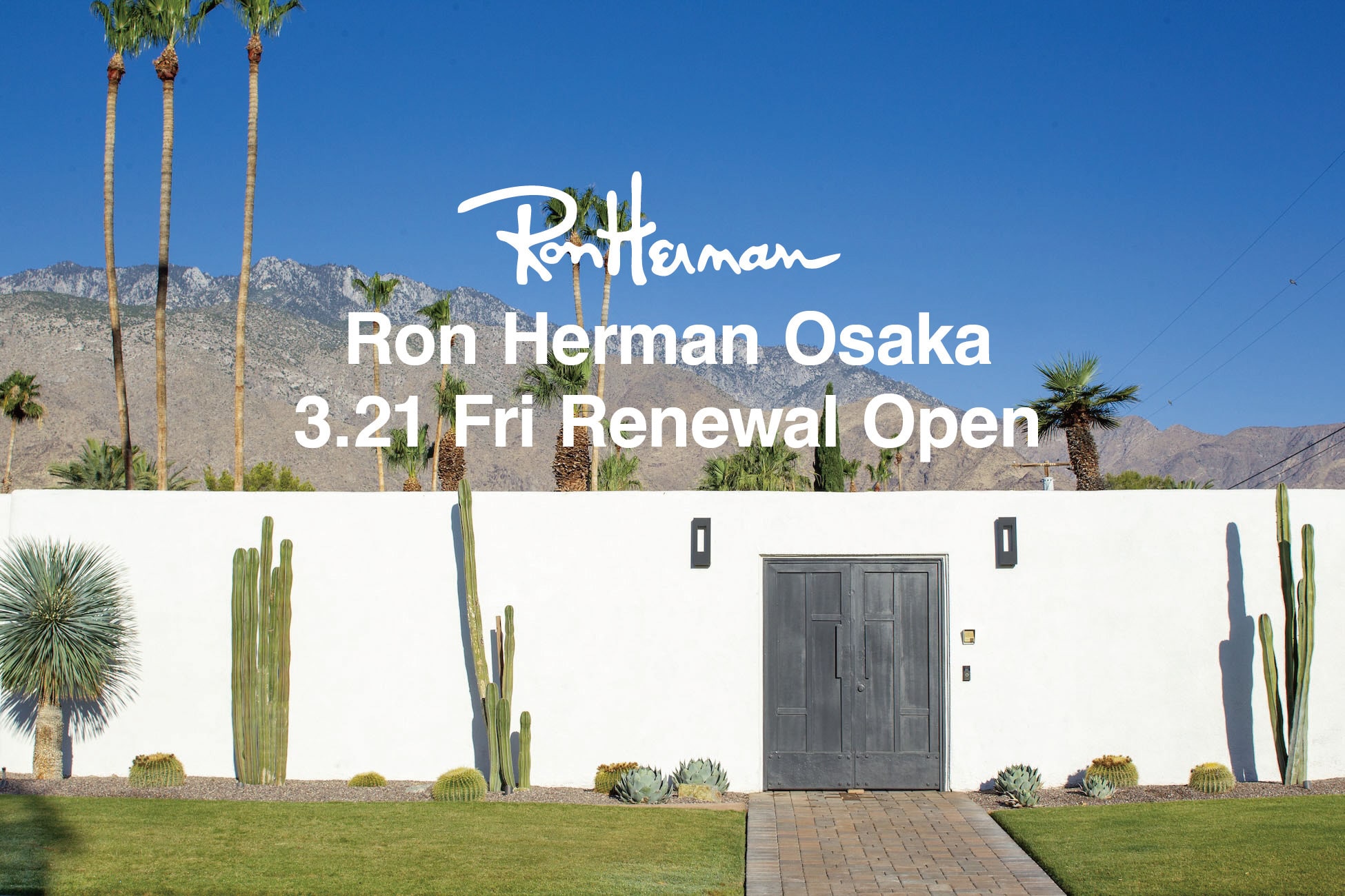 Ron Herman Osaka 3.21(Fri) Renewal Open