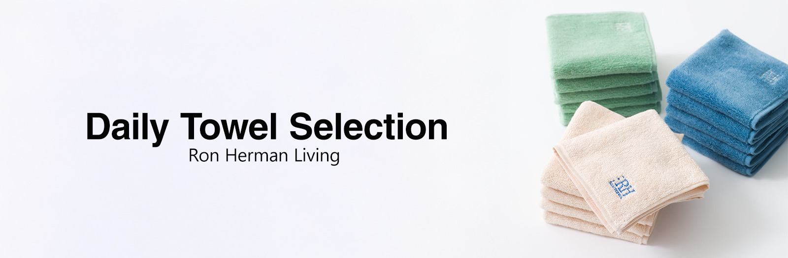 Daily Towel Selection Ron Herman Living