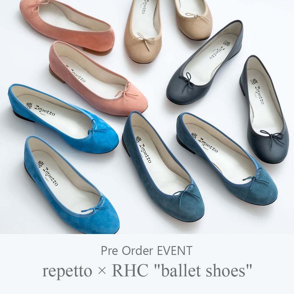 Repetto &times; RHC "ballet shoes" Pre-Order EVENT for RHC Women