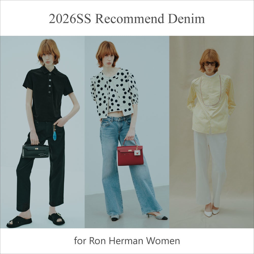 2026SS Recommend Denim for Ron Herman Women