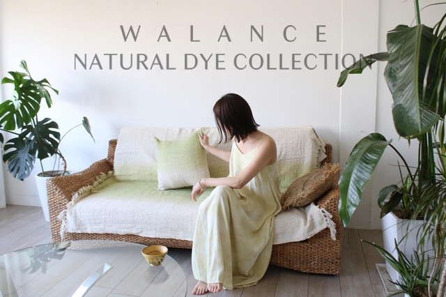 WALANCE “NATURAL DYE COLLECTION”pop up store