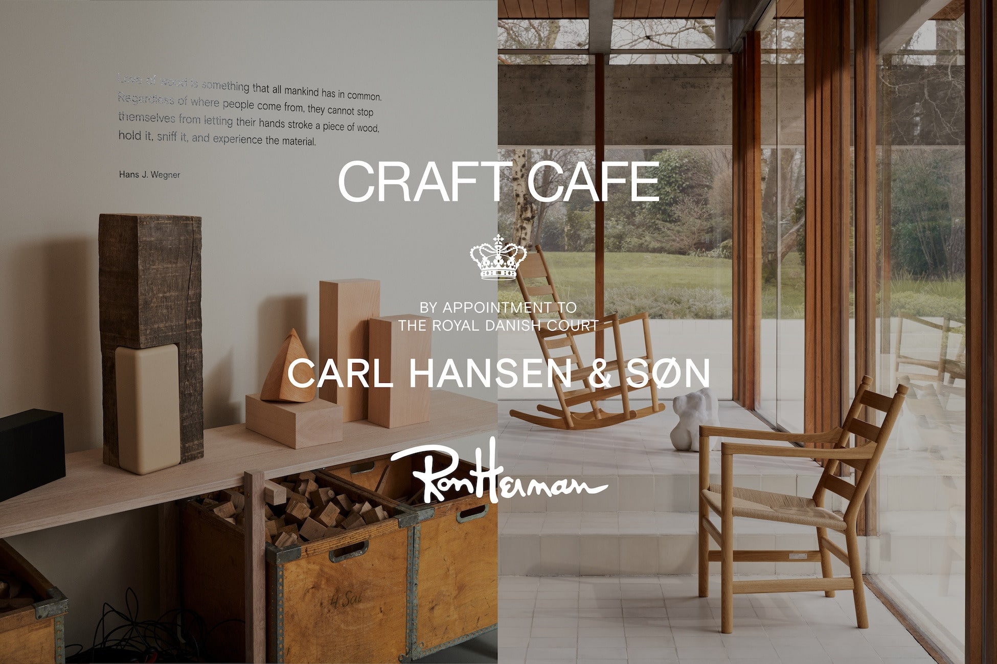 CARL HANSEN & SØN × Ron Herman ‟CRAFT CAFE”