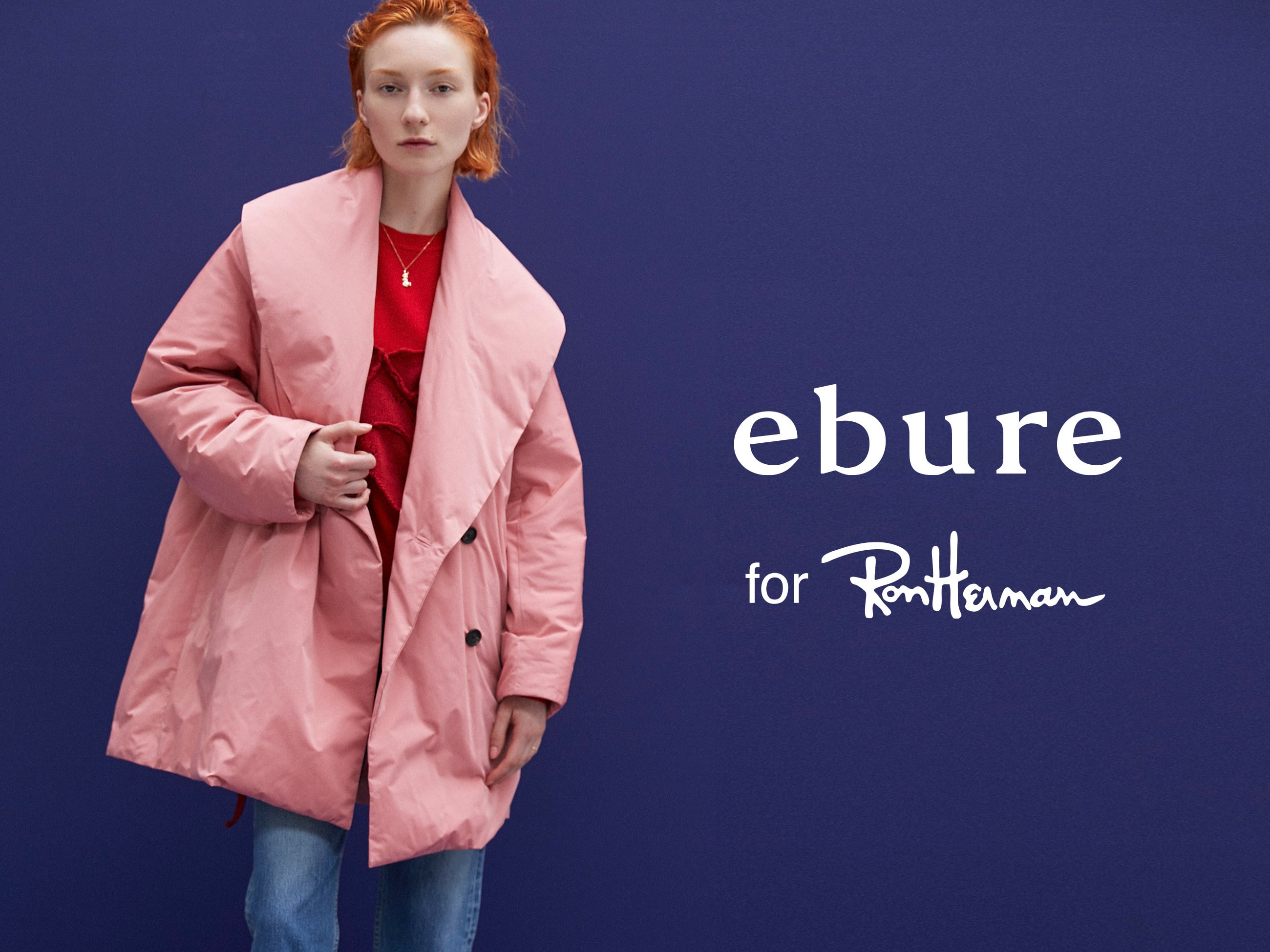 ebure for Ron Herman ”Form Down Coat” New Release News