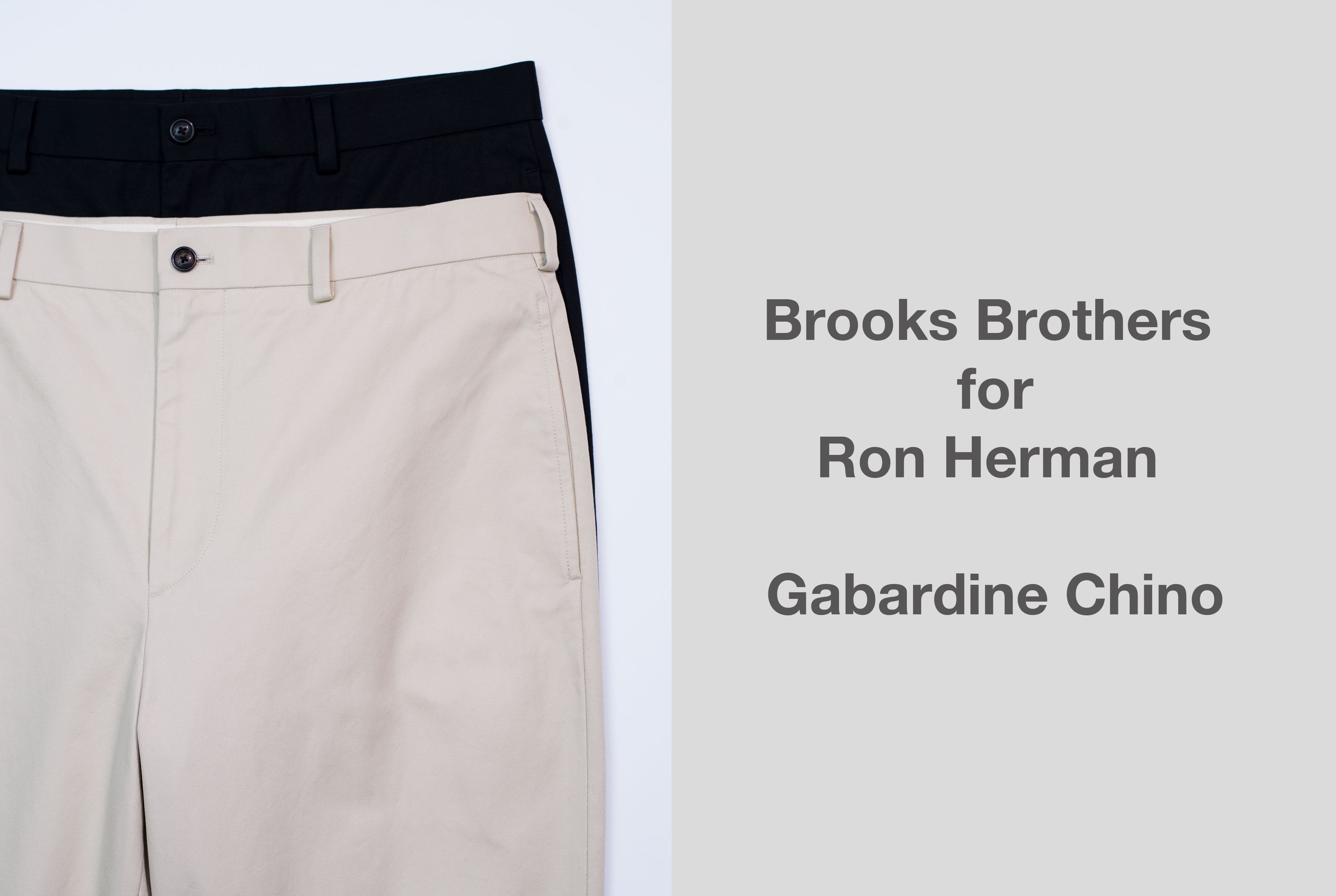 Brooks Brothers for Ron Herman Gabardine Chino Pants 3.20(Wed) New Arrival