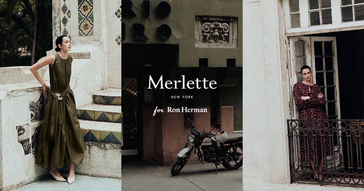 Merlette - Seasonless Essentials｜Ron Herman（ロンハーマン